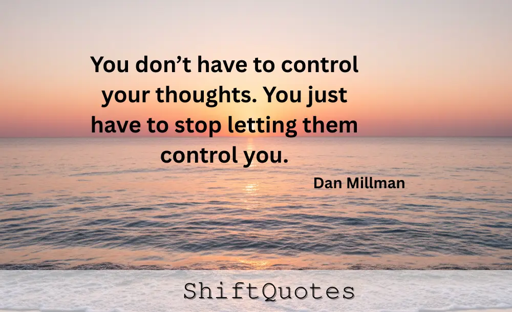 Quotes That Bring Peace and Mental Strength dan millman